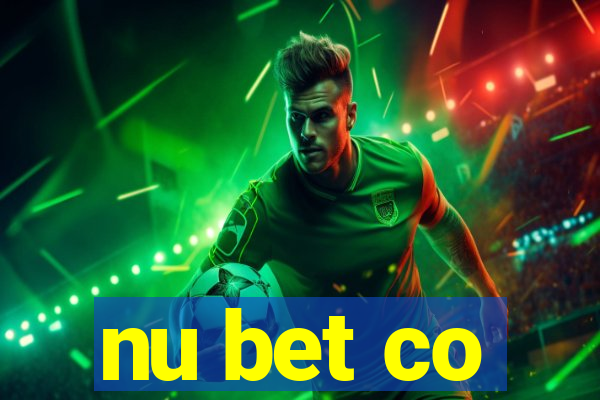 nu bet co